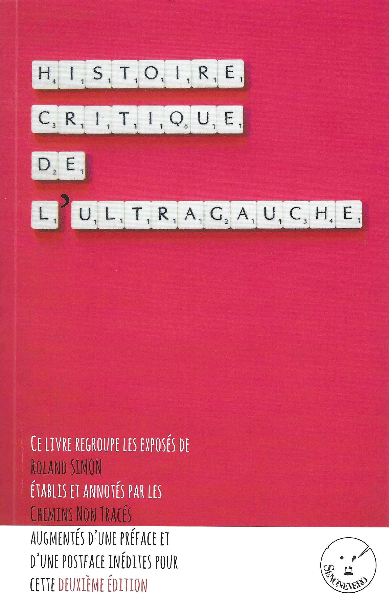Histoire critique de l'ultragauche 2e édition